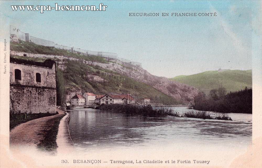 Excursion en Franche-Comté - 30. BESANÇON - Tarragnoz - La Citadelle et le Fortin-Touzey